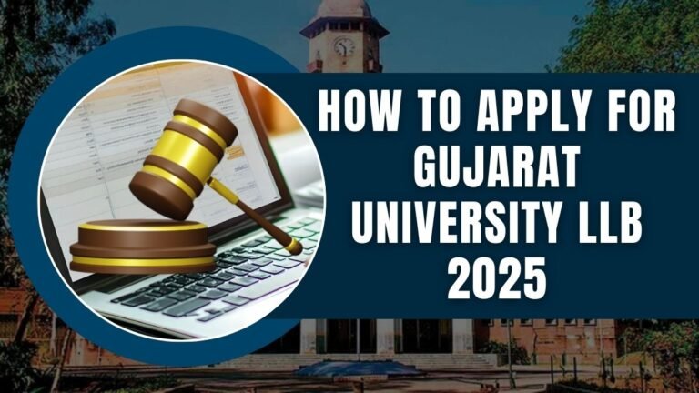 How to Apply for Gujarat University LLB 2025