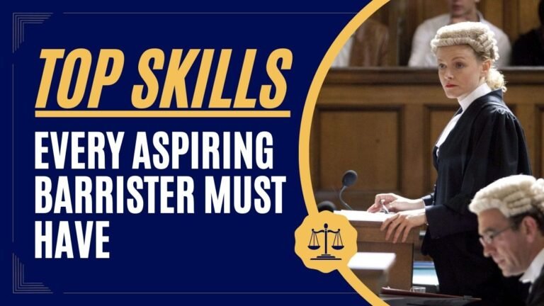Top Skills Every Aspiring Barrister Must Have
