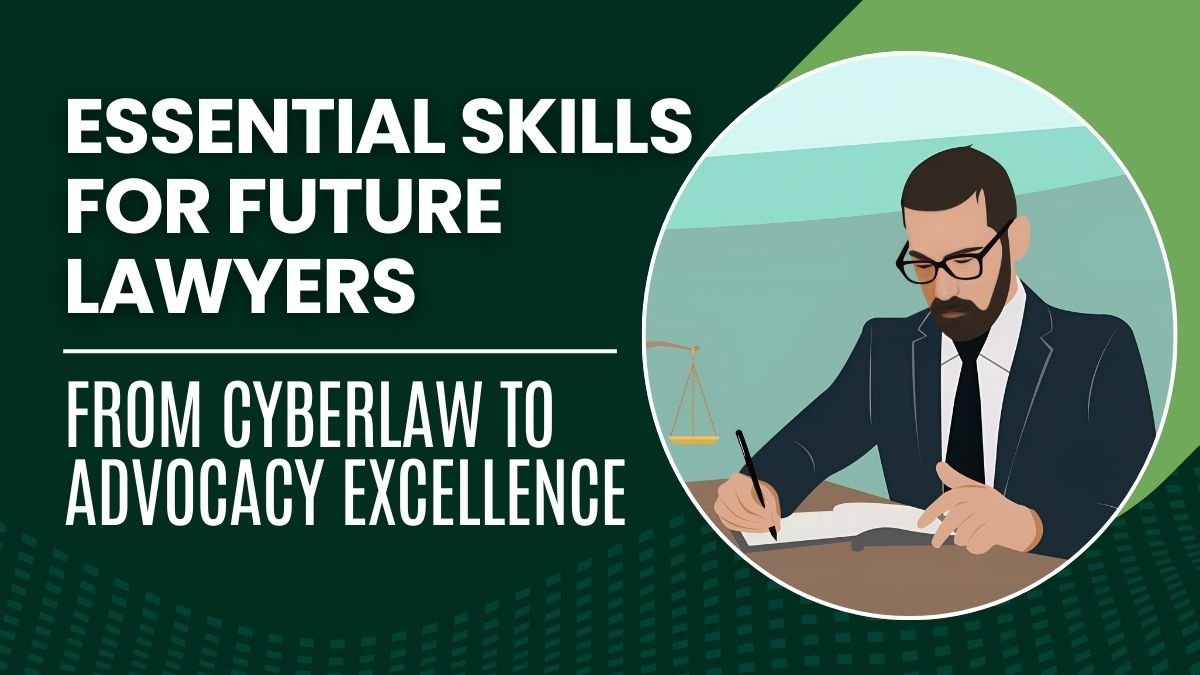 Essential Skills for Future Lawyers