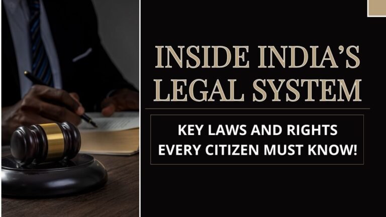 Inside India’s Legal System: Key Laws and Rights Every Citizen Must Know!