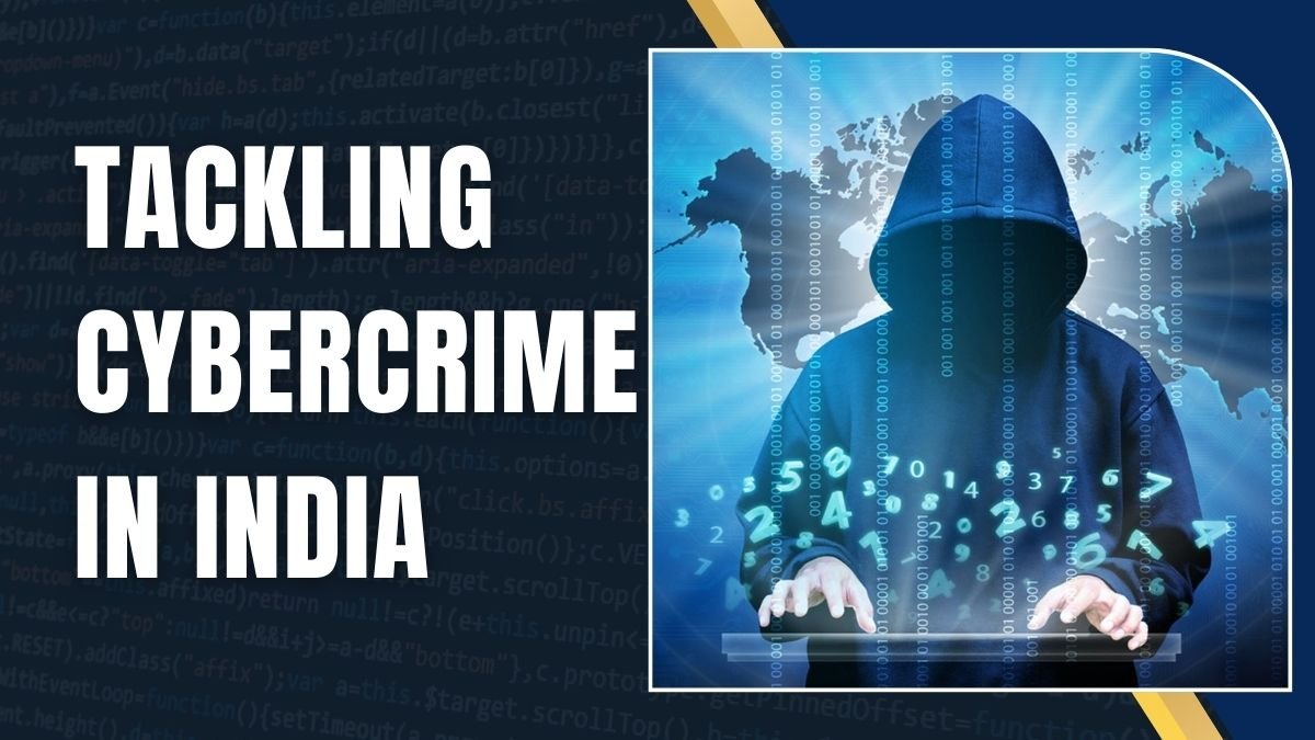 Tackling Cybercrime in India